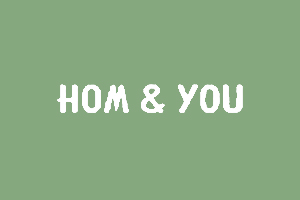HOM&YOU