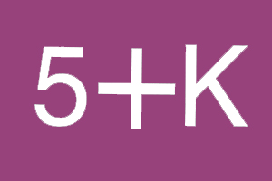 5+K